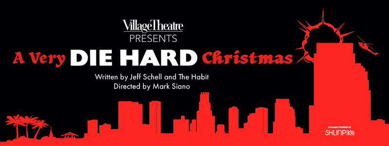 Village Theatre Presents: A Very Die Hard Christmas - The Habit